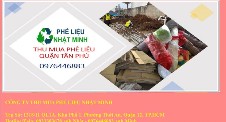 Dịch vụ Thu mua phế liệu quận Tân Phú